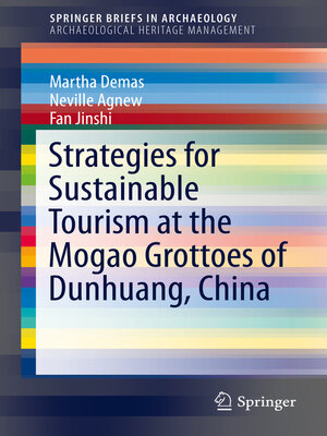 cover image of Strategies for Sustainable Tourism at the Mogao Grottoes of Dunhuang, China